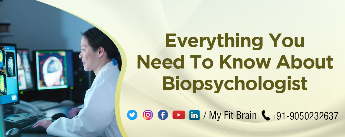 Biopsychologist